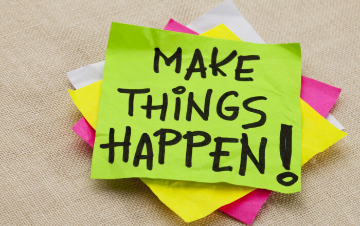 Make Things Happen