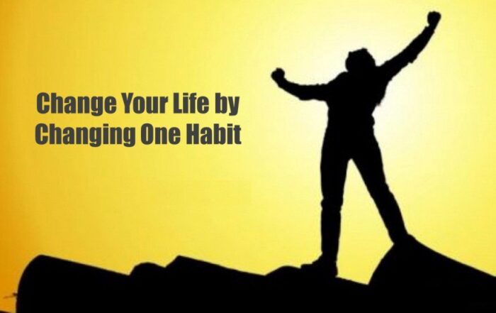 Change Your Life by Changing Habit